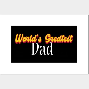 World's Greatest Dad! Posters and Art